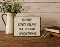 Pastor Divine Appointments Desk Sign | Pastor Appreciation Gift