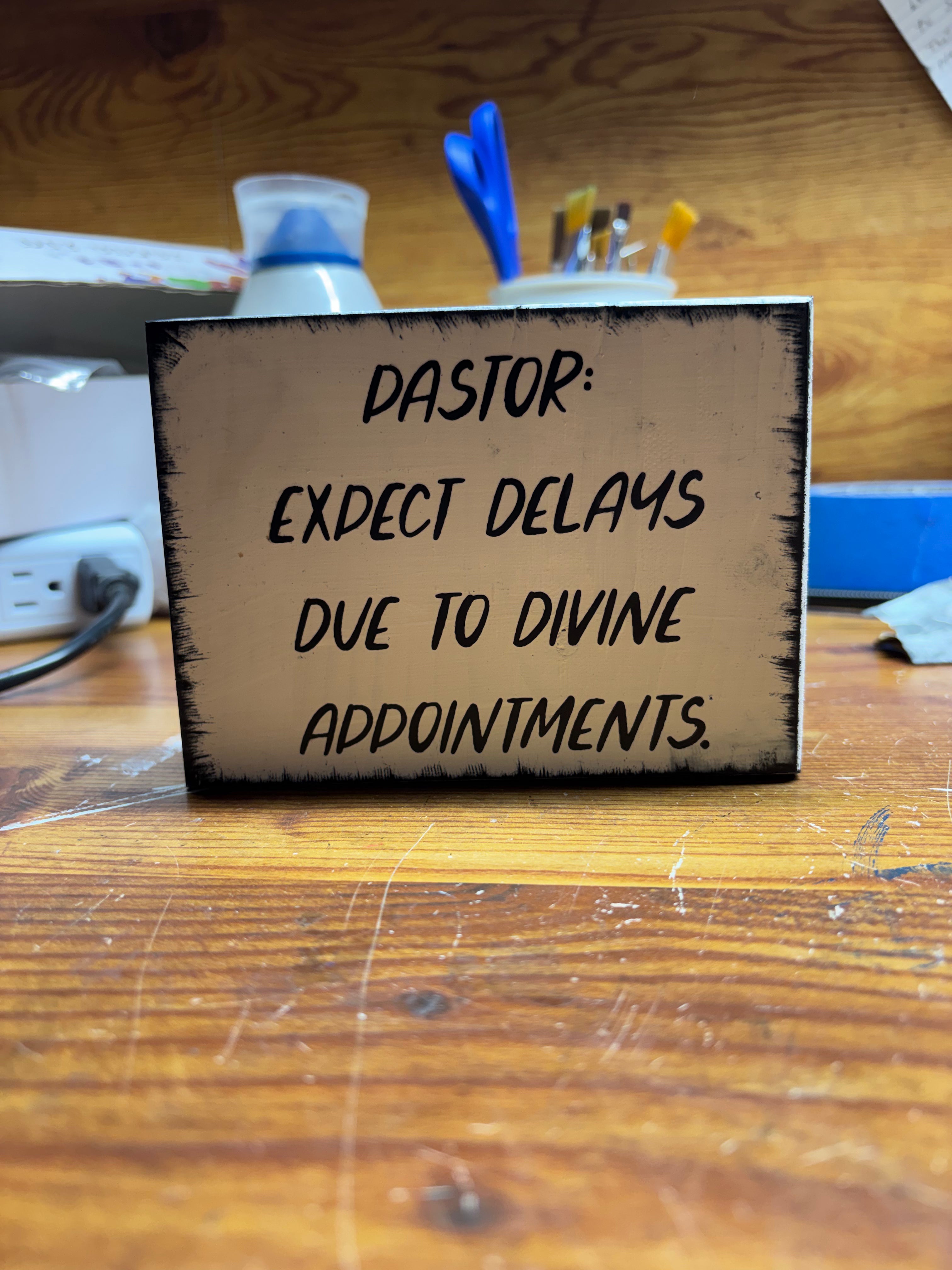 Pastor Divine Appointments Desk Sign | Pastor Appreciation Gift