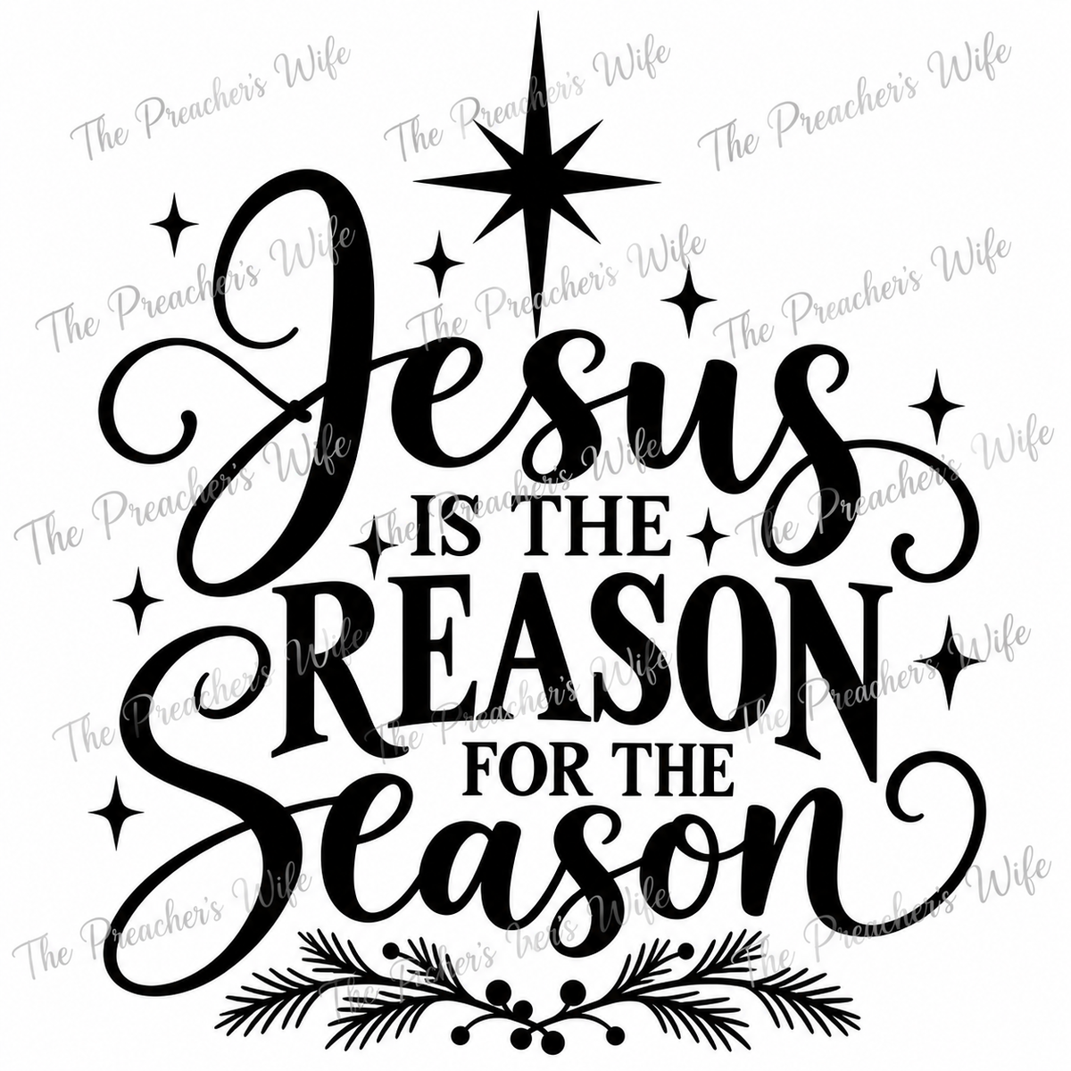Jesus Is the Reason for the Season | Christian Christmas Digital Download | Cricut Design